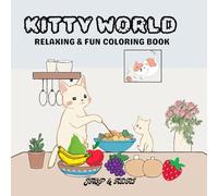 KITTY WORLD: Relaxing & fun coloring book