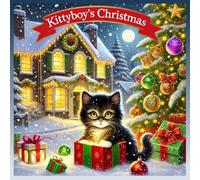 Kittyboy's Christmas: A heartwarming Christmas tale of the magic of giving and holiday joy. Perfect for young readers, featuring large, easy-to-read text for an immersive festive experience.