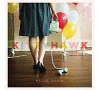 Kittyhawk - Hello Again