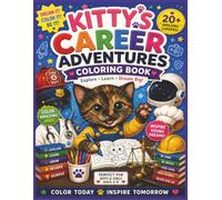 Kitty's Career Adventures Coloring Book: Coloring Book: Kids Coloring Book Filled with Different Kitty Careers