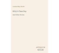 Kitty's Class Day: And Other Stories