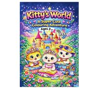 Kitty's World: A Super Cute Colouring Adventure