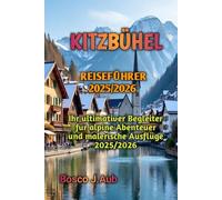 KITZBÜHEL REISEFÜHRER 2025/2026