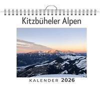 Kitzbüheler Alpen: (Wandkalender 2026, Kalender DIN A4 quer, Monatskalender im Querformat mit Kalendarium, das perfekte Geschenk)