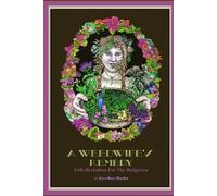 Kiva Rose Hardin A Weedwife's Remedy (Tascabile)
