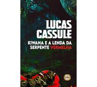 Kiwana e a lenda da serpente vermelha
