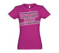 Kiwistar - T-Shirt - Maglietta Donna - Fucsia - S - con Stampa Personalizzata Fronte e Retro - Personalizzato con Il Testo Desiderato - Scritta - Stampa - Regalo per Il Tempo Libero