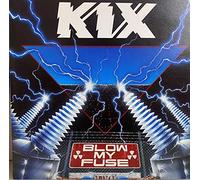 Kix - Blow My Fuse
