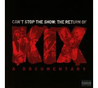 Kix Can'T Stop the Show:the Returnof Kix (CD)