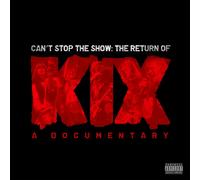 KIX - CAN'T STOP THE SHOW: THE RETURN OF KIX (1 DVD) (CD)