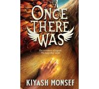 Kiyash Monsef Once There Was (Copertina rigida)