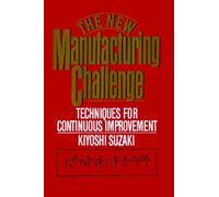 Kiyoshi Suzaki New Manufacturing Challenge (Tascabile)