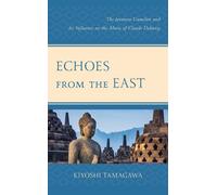 Kiyoshi Tamagawa Echoes from the East (Tascabile)