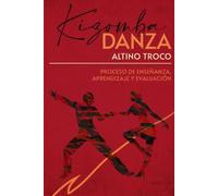 KIZOMBA DANZA PROCESO DE ENSEÑANZA-APRENDIZAJE Y EVALUACIÓN: ESTRUCTURA CURRICULAR DEL PROCESO DE ENSEÑANZA-APRENDIZAJE Y EVALUACIÓN DE LA DANZA KIZOMBA: 3