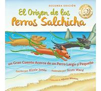 Kizzie Jones El Origen de los Perros Salchicha (Second Edition Spani (Tascabile)