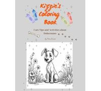 Kizzie's Coloring Book: Care Tips and Activities About Dobermans