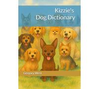Kizzie's Dog Dictionary