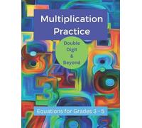 Kj Callas Multiplication Practice - Double Digit and Beyond (Tascabile)