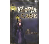 Kj Charles Gilded Cage (Tascabile) Lilywhite Boys
