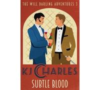 Kj Charles Subtle Blood (Tascabile) Will Darling Adventures