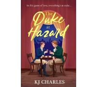 KJ Charles The Duke at Hazard (Tascabile) Gentlemen of Uncertain Fortune