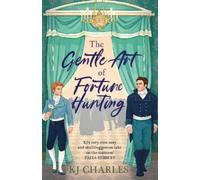 KJ Charles – The Gentle Art of Fortune Hunting – Tascabile (Orion)