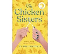 KJ Dell’Antonia The Chicken Sisters (Tascabile)