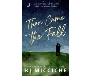 Kj Micciche Then Came the Fall (Tascabile)