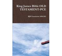Kjb Translators 1604-1611 King James Bible OLD TESTAMENT-PCE (Tascabile)