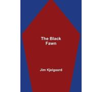 Kjelgaard, Jim The Black Fawn Book NUOVO