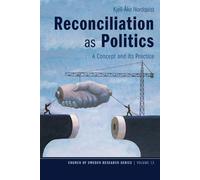 Kjell-Åke Nordquist Reconciliation as Politics (Tascabile)