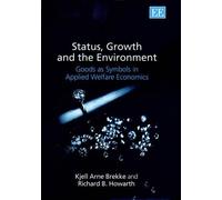Kjell Arne Brekke Richard B. Ho Status, Growth and the Enviro (Copertina rigida)