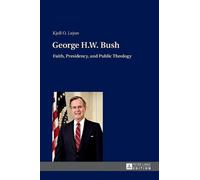 Kjell Lejon George H.W. Bush (Copertina rigida)