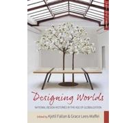 Kjetil Fallan Designing Worlds (Tascabile) Making Sense of History