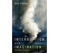 Kjetil Fretheim Interruption and Imagination (Tascabile)