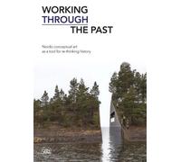 Kjetil Røed Working Through the Past (Tascabile)