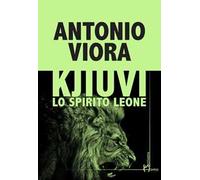 Kjiuvi. Lo spirito leone