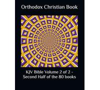 KJV Bible Volume 2 of 2 - Second Half of the 80 books