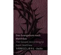 Kjv Die Bibel (Das Evangelium nach Matthäus) / The Bible (The Gospel (Tascabile)