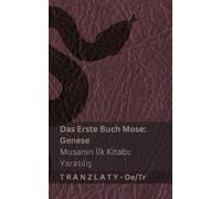 Kjv Die Bibel / İncil - Das Erste Buch Mose (Genese) / Musanın İlk K (Tascabile)