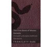 Kjv Kjv The Bible / IBhayibheli - The First Book of Moses (Genesis) (Tascabile)