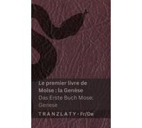 Kjv La Bible / Die Bibel - Le premier livre de Moïse (la Genèse) / D (Tascabile)