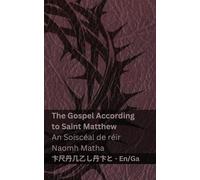 Kjv The Bible (The Gospel According to Saint Matthew) / An Bíobla (A (Tascabile)