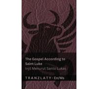 Kjv The Gospel According to Saint Luke / Injil Menurut Santo Lukas ( (Tascabile)