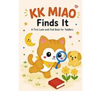 KK MIAO Finds It: A First Look-and-Find Book for Toddlers