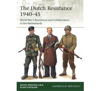 Klaas Castelein Michel Wenting The Dutch Resistance 1940-45 (Tascabile) Elite