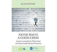 Klaas Sijtsma Never Waste a Good Crisis (Tascabile)
