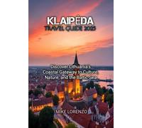KLAIPĖDA TRAVEL GUIDE 2025