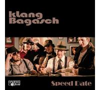 Klang Bagasch - Speed Date