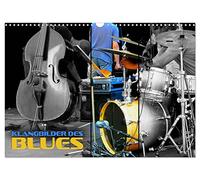 Klangbilder des Blues (Wandkalender 2026 DIN A3 quer), CALVENDO Monatskalender: Stimmungsvolle Aufnahmen typischer Instrumente der Bluesmusik